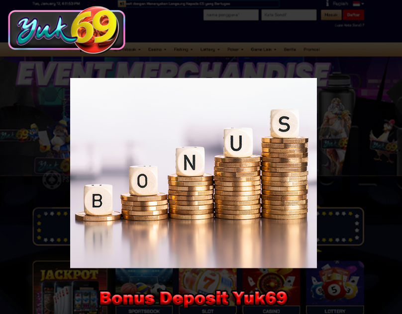 Bonus Deposit Yuk69
