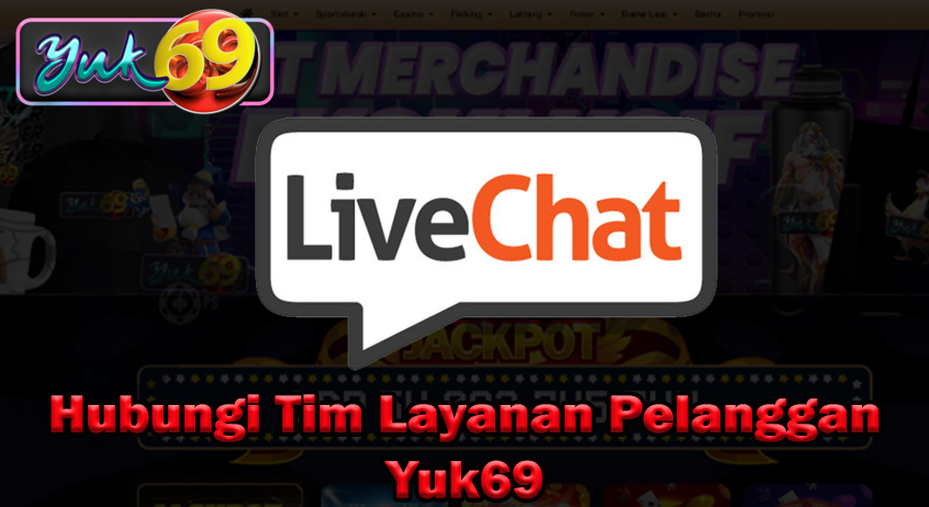Hubungi Tim Layanan Pelanggan Yuk69