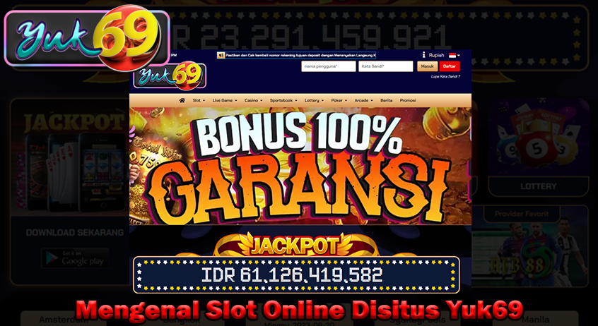 Mengenal Slot Online Disitus Yuk69